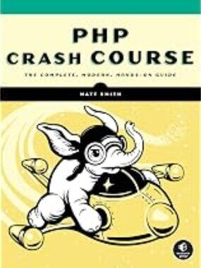Php Crash Course The Complete Modern Hands On Guide Book by Matt Smith 2025 NEW
